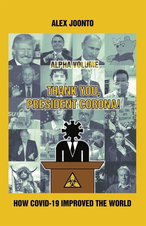 Thank You, President Corona!: How COVID-19 Improved The World (Paperback)