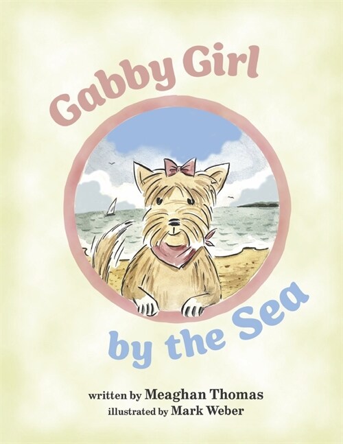 Gabby Girl by the Sea: Volume 1 (Paperback)