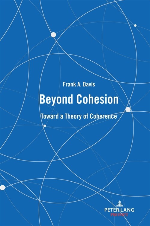 Beyond Cohesion: Toward a Theory of Coherence (Hardcover)