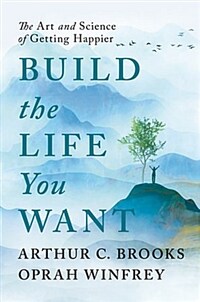 Build the Life You Want (Hardcover)