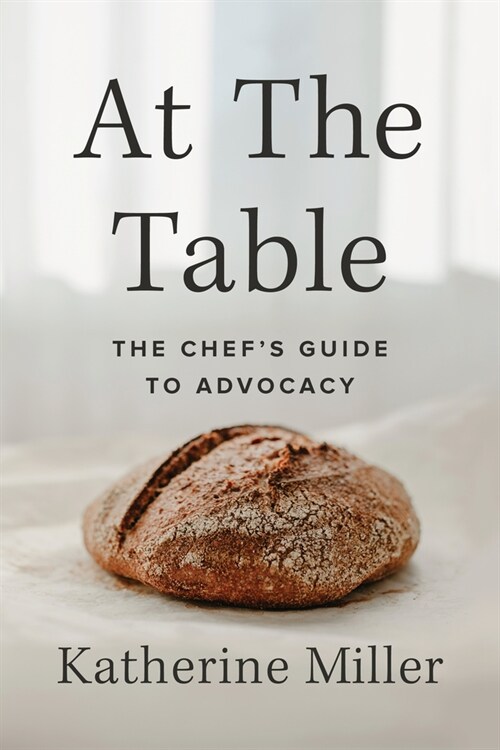 At the Table: The Chefs Guide to Advocacy (Paperback)