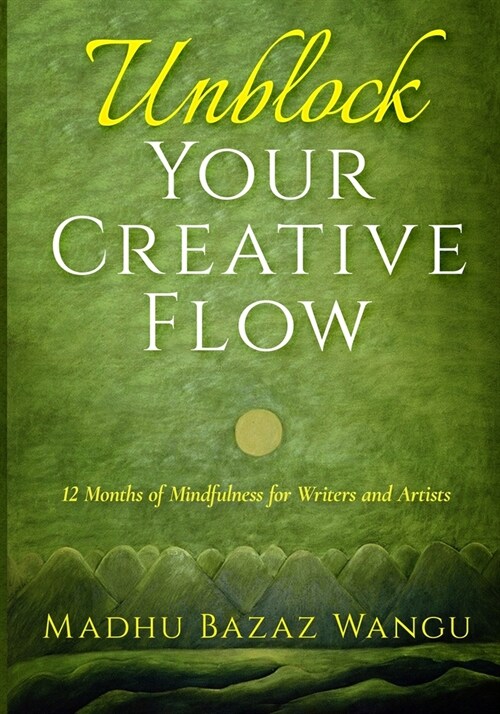 Unblock Your Creative Flow (Paperback)