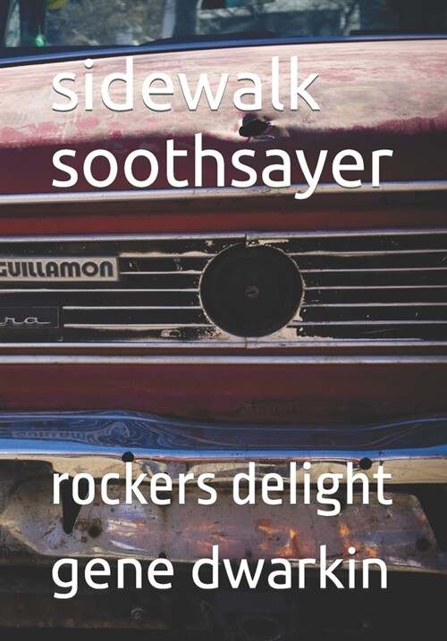 sidewalk soothsayer: rockers delight (Paperback)