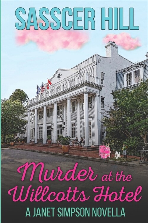 Murder at the Willcotts Hotel: A Janet Simpson Novella (Paperback)