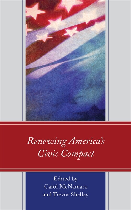 Renewing Americas Civic Compact (Hardcover)