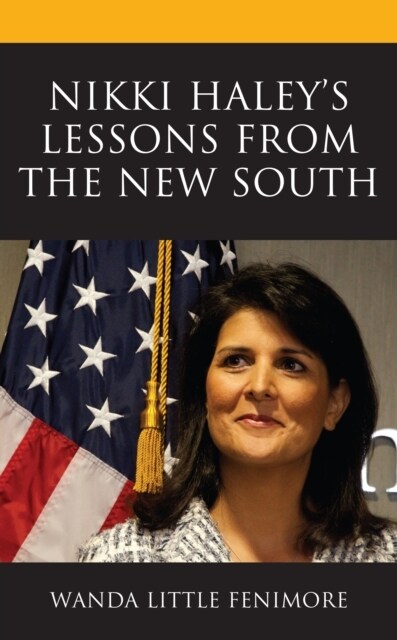 Nikki Haleys Lessons from the New South (Hardcover)