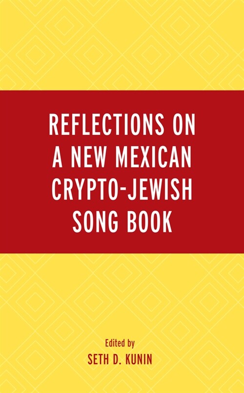 Reflections on a New Mexican Crypto-Jewish Song Book (Hardcover)
