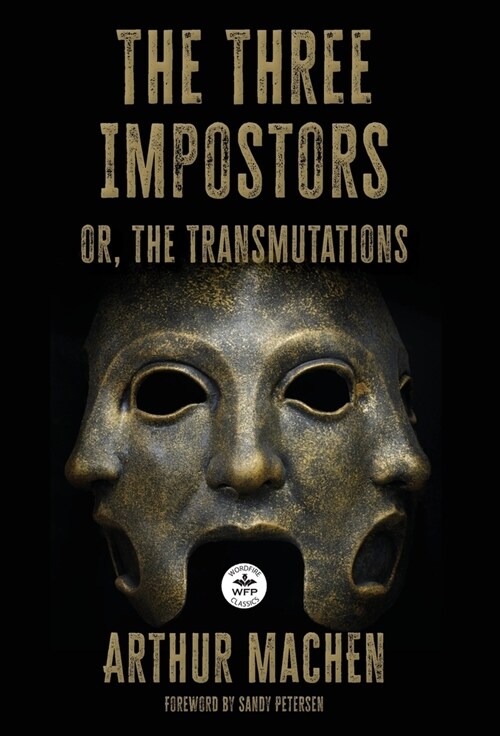 The Three Impostors: or the Transmutations (Hardcover)