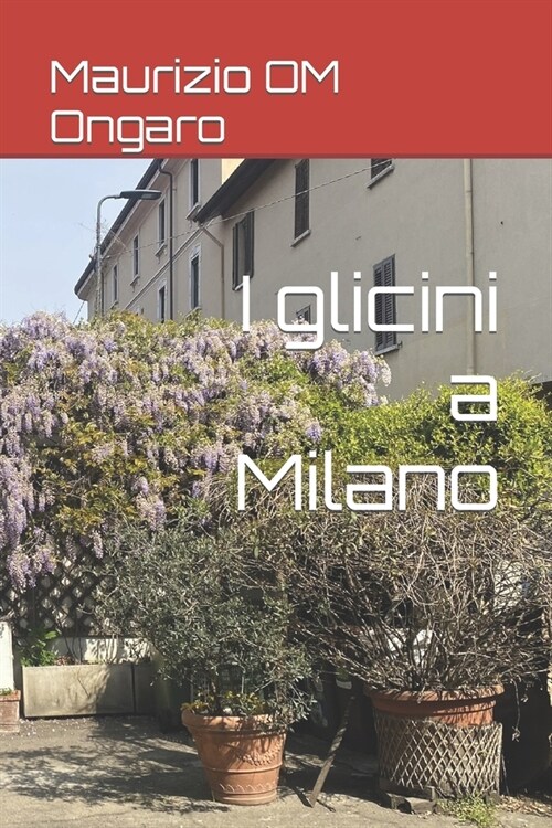 I glicini a Milano (Paperback)