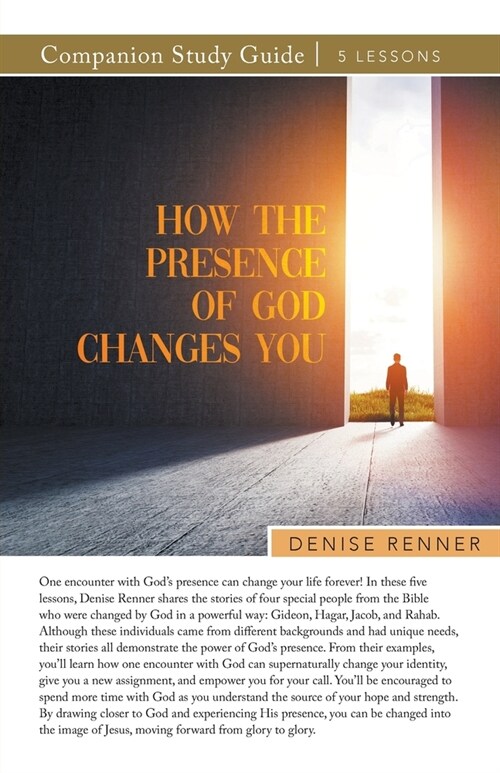 How the Presence of God Changes You Study Guide (Paperback)