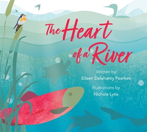 The Heart of a River (Hardcover)