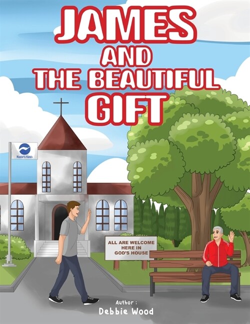 James and the Beautiful Gift (Paperback)