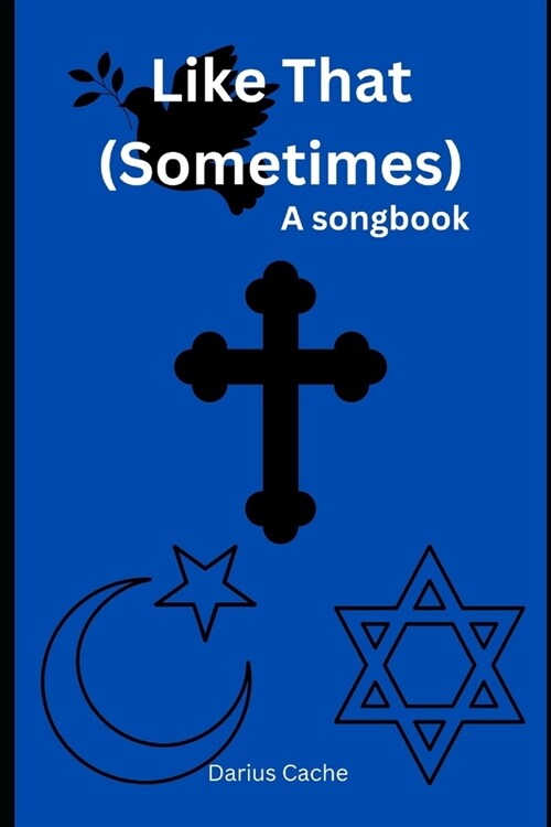 Like That (Sometimes): A songbook (Paperback)