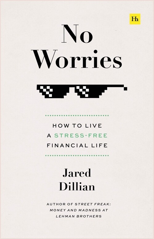 No Worries: How to Live a Stress-Free Financial Life (Hardcover)