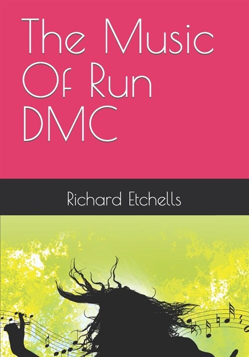 The Music Of Run DMC (Paperback)