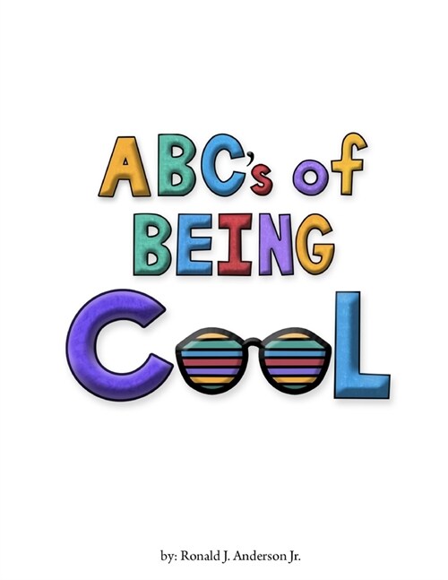 ABCs of Being Cool (Paperback)