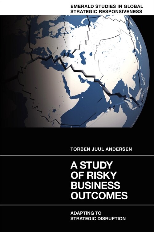 A Study of Risky Business Outcomes: Adapting to Strategic Disruption (Hardcover)