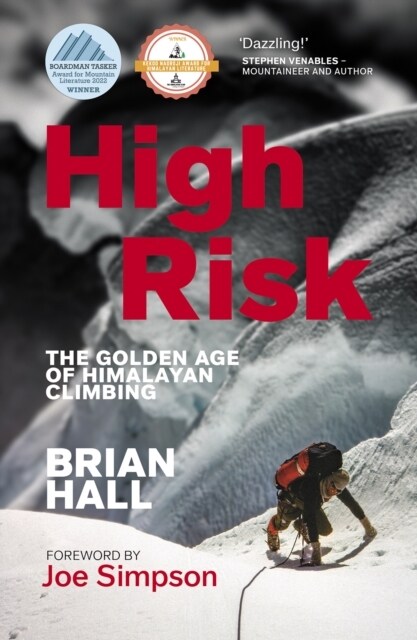 High Risk : The Golden Age of Himalayan Climbing (Paperback)