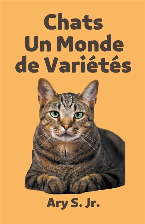 Chats Un Monde de Vari?? (Paperback)