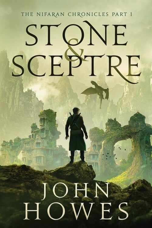 Stone and Sceptre: The Nifaran Chronicles Part 1 (Paperback)