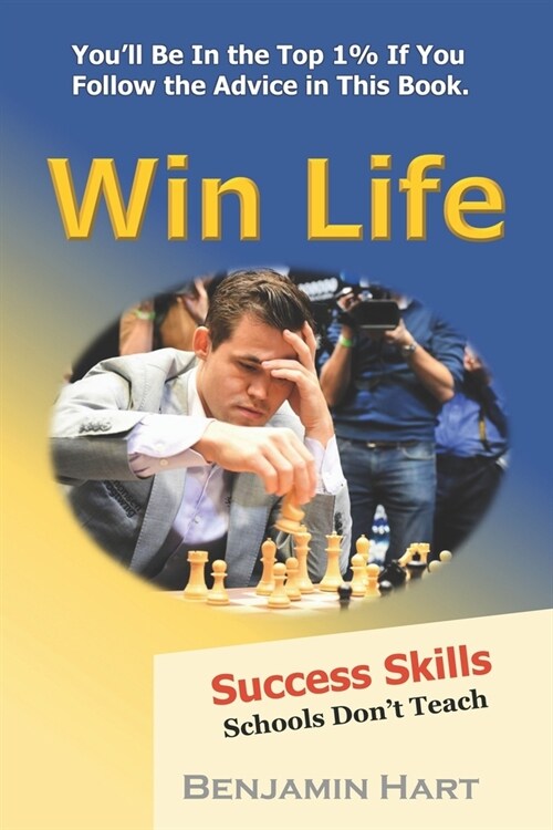 Win Life: Success Skills Schools Dont Teach (Paperback)