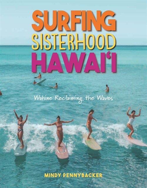 Surfing Sisterhood Hawaii (Paperback)