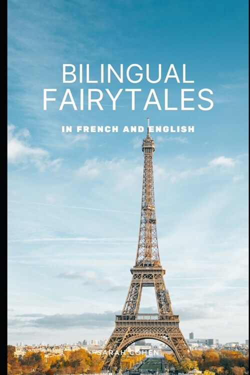 Bilingual Fairytales: in French and English (Paperback)
