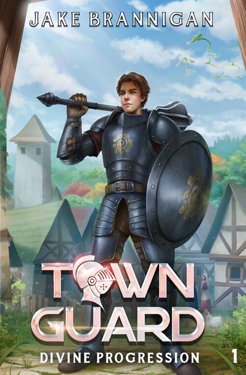 Town Guard: A LitRPG Adventure (Paperback)