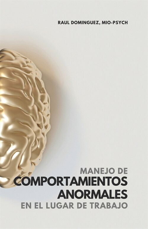 Manejo de Comportamientos Anormales en el Lugar de Trabajo (Paperback)