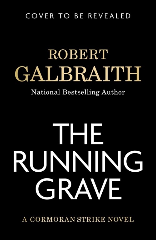 The Running Grave: A Cormoran Strike Novel (Hardcover)
