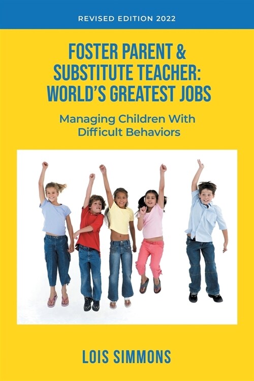 Foster Parent & Substitute Teacher: Worlds Greatest Jobs (Paperback, Managing Childr)