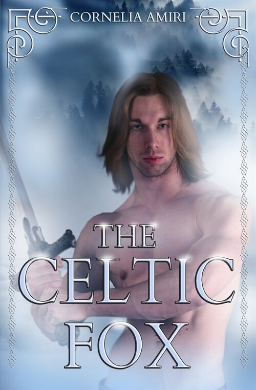 The Celtic Fox: Swords and Roses (Paperback)