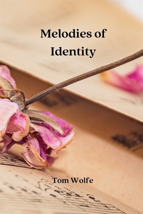 Melodies of Identity (Paperback)
