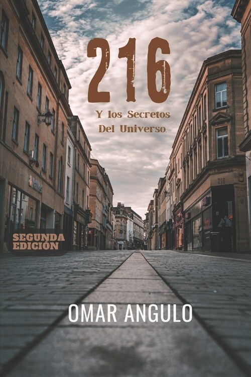 216 Y los Secretos Del Universo: 216 Spanish Edition (Paperback)