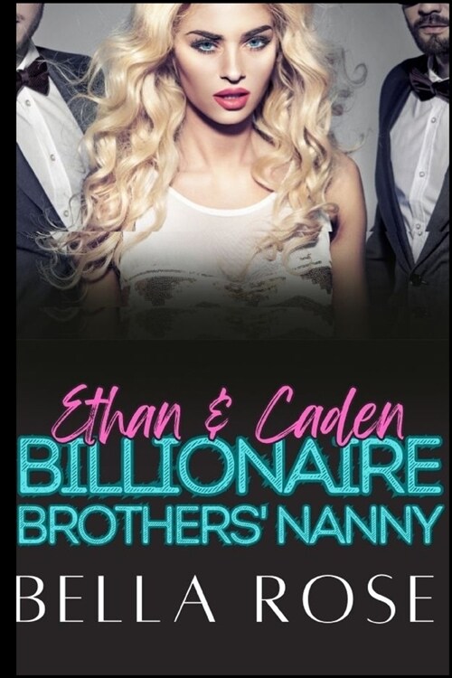 Ethan & Caden Billionaire Brothers Nanny: Rockstar Secret Baby (Paperback)