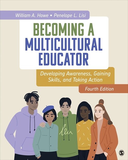 Becoming a Multicultural Educator: Developing Awareness, Gaining Skills, and Taking Action (Paperback, 4)
