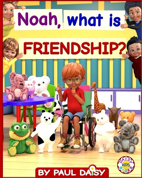 Noah, what is friendship? (Paperback)