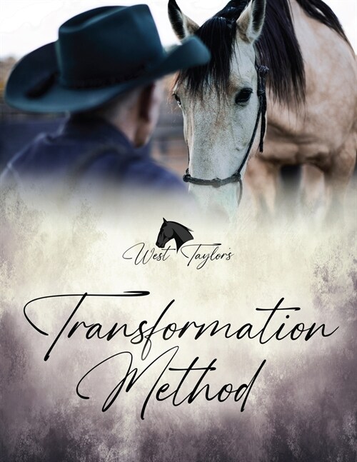 West Taylors Transformation Method: A Scientific Method To Release Fear And Insecurities (Paperback)