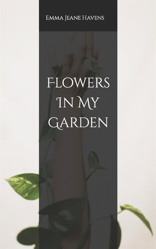 Flowers In My Garden (Paperback)