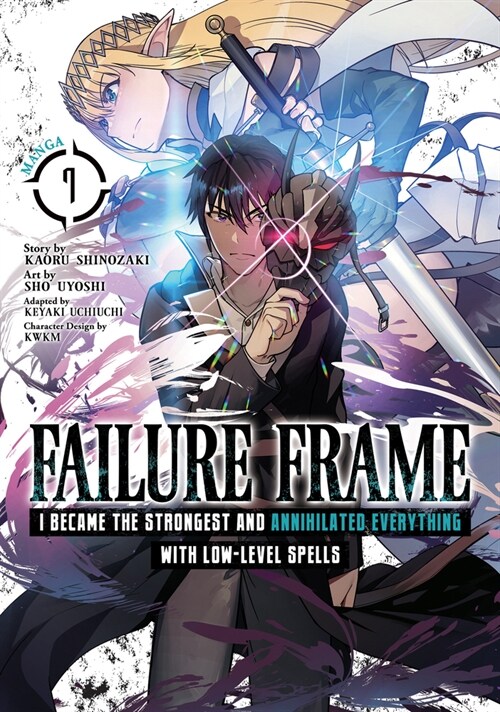 Failure Frame: I Became the Strongest and Annihilated Everything with Low-Level Spells (Manga) Vol. 7 (Paperback)