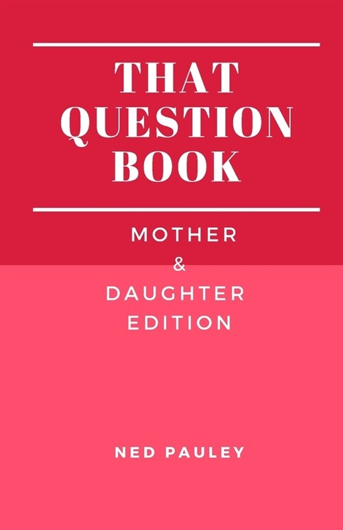 That Question Book: Mother & Daughter Edition (Paperback)