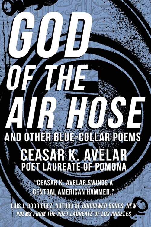 God of the Air Hose and Other Blue-Collar Poems (Paperback)