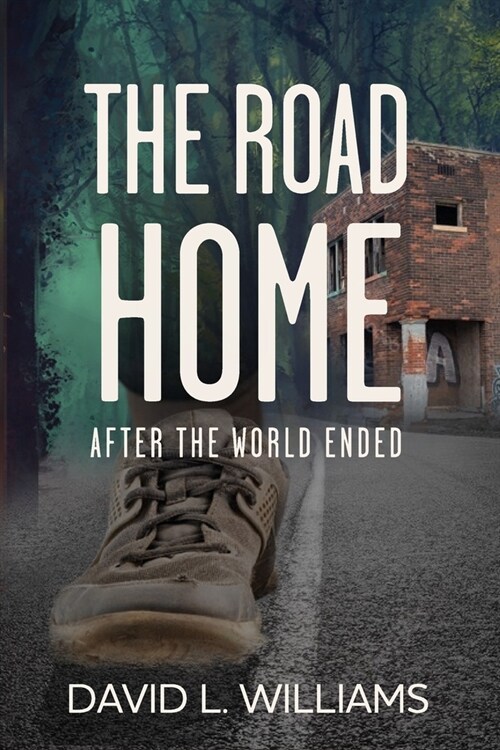 The Road Home: After the World Ended (Paperback)