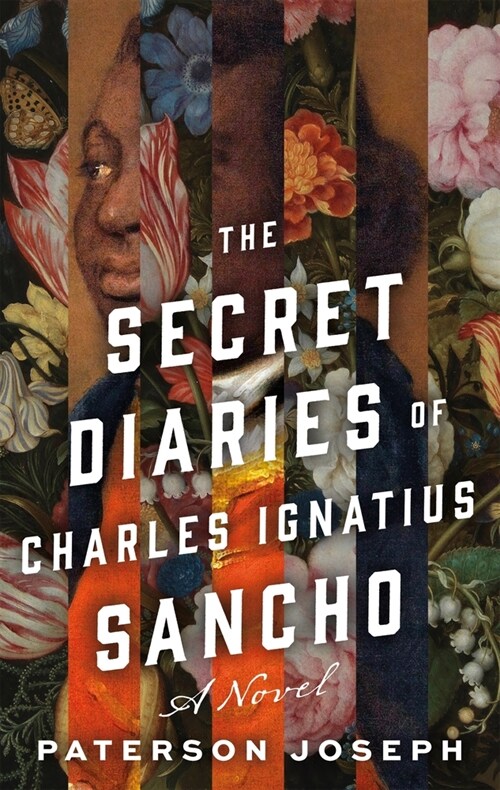 The Secret Diaries of Charles Ignatius Sancho (Paperback)