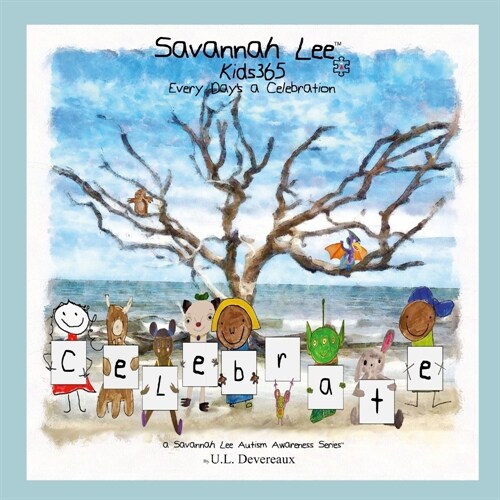 Savannah Lee Kids365: Every Days a Celebration (Paperback)