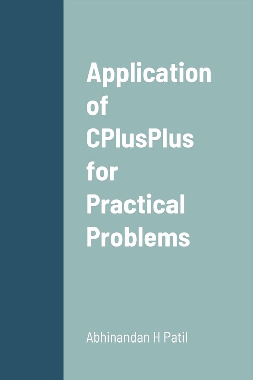 Application of CPlusPlus for Practical Problems (Paperback)