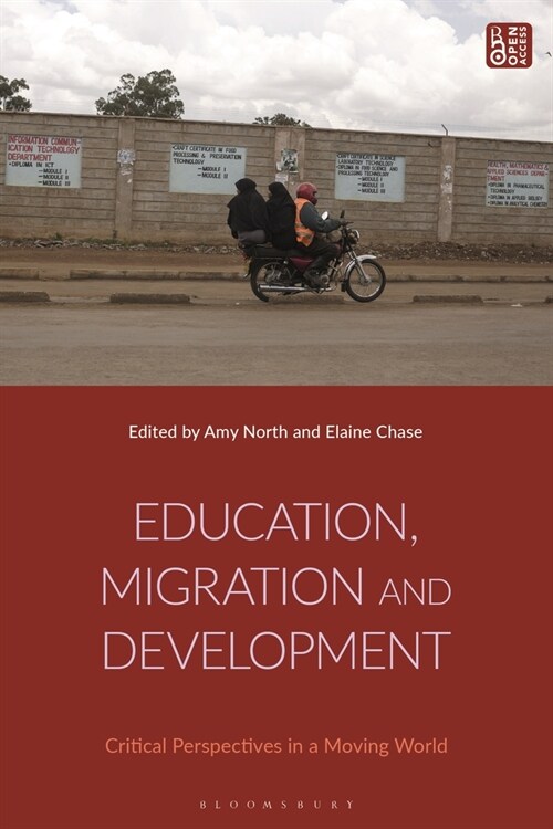 Education, Migration and Development : Critical Perspectives in a Moving World (Paperback)