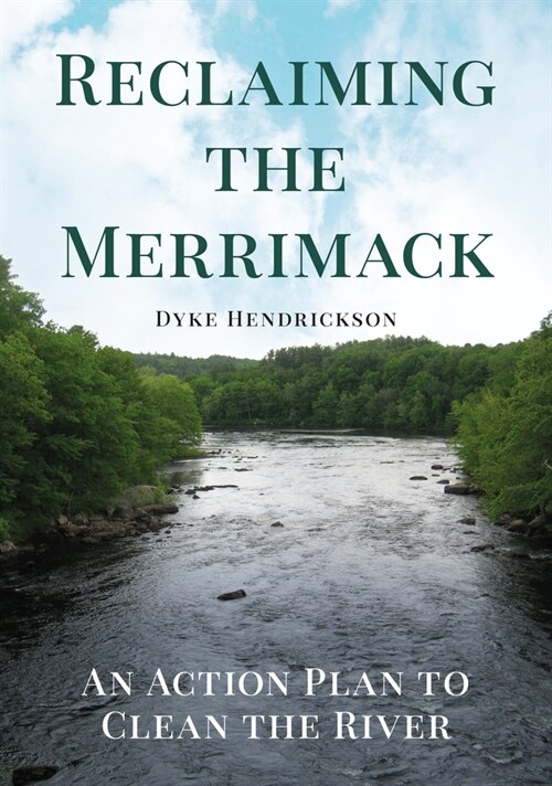 Reclaiming the Merrimack: An Action Plan to Clean the River (Paperback)