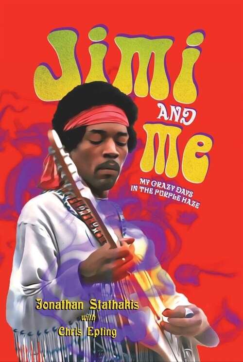 Jimi and Me: The Experience of a Lifetime (Hardcover)