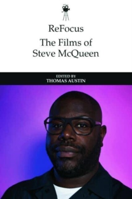 Refocus: The Films of Steve McQueen (Hardcover)